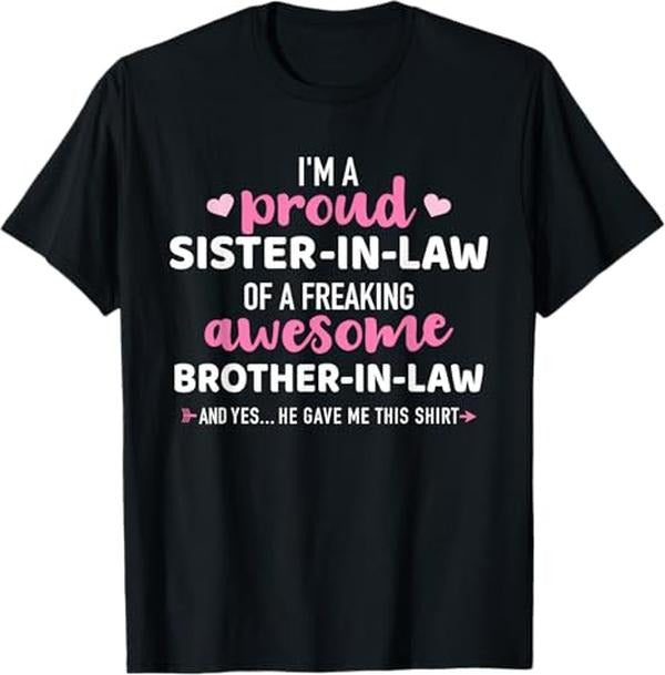 Funny Brother in Law Shirts, Gift For Brother, Proud Sister-in-Law of Awesome Brother-in-Law T-Shirt - Menswear Top