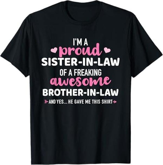 Funny Brother in Law Shirts, Gift For Brother, Proud Sister-in-Law of Awesome Brother-in-Law T-Shirt - Menswear Top