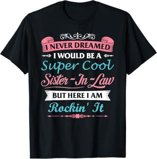 Funny Brother in Law Shirts, Gift For Brother, Sister-In-Law Funny From Brother-in-Law For Her Sister InLaw T-Shirt - Menswear Top Womenswear Womenswear
