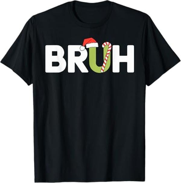 Funny Bruh Shirt, Bruh Christmas Shirt Funny Christmas T-Shirt - Menswear Top
