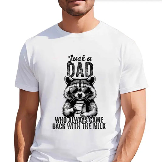 Funny Dad Shirt Fathers Day Shirt, Just A Dad Who Always Came Back With The Milk Tshirt for Dad Gift