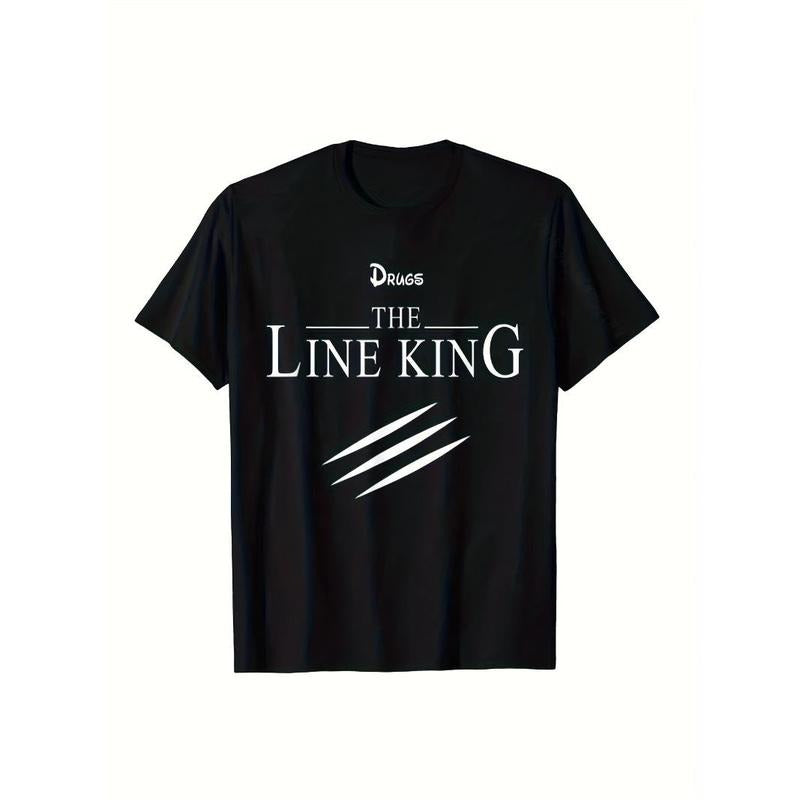 Funny Drugs The Line King Design Gift T-Shirt Faddish Birthday T Shirts Cotton Men's T Shirt Birthday Made in USA