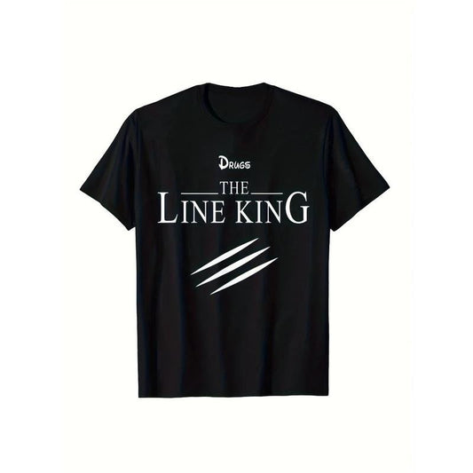 Funny Drugs The Line King Design Gift T-Shirt Faddish Birthday T Shirts Cotton Men's T Shirt Birthday Made in USA