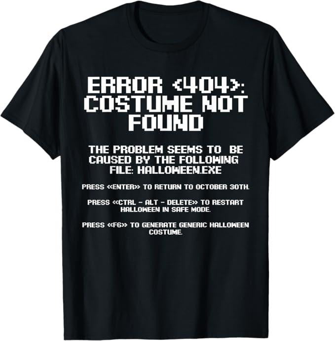 Funny Error 404 Costume Not Found Shirt, Halloween Error 404 Costume Not Found Garment T-Shirt - Menswear Top