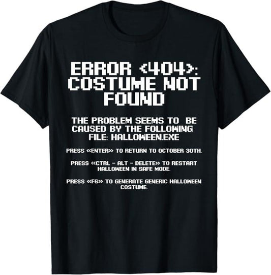 Funny Error 404 Costume Not Found Shirt, Halloween Error 404 Costume Not Found Garment T-Shirt - Menswear Top