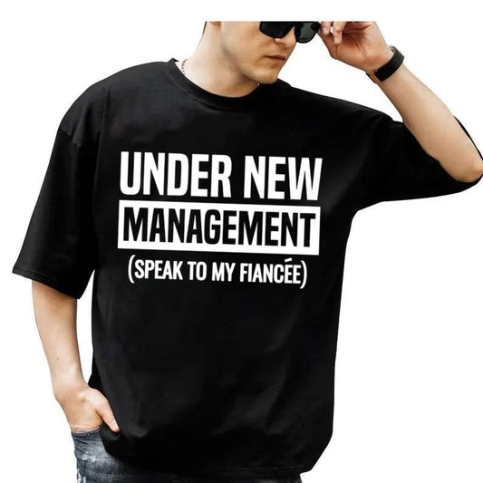 Funny Fiance Shirt, Engagement Gift, Under New Management Tshirt, Husband Gift, Husband To Be, Fiance Tee, Unisex, Classic Streetwear Menswear Top