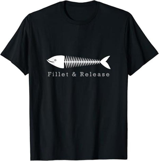 Funny Fishing Shirts, Funny Fishing Fisherman Humor Tee Fillet And Release T-Shirt Cotton Fashion Casual Classic