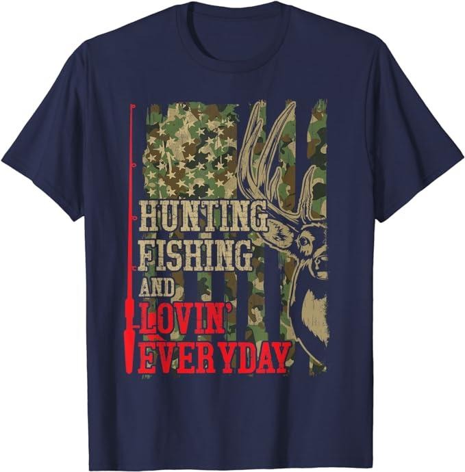 Funny Fishing Shirts, Funny Hunting Fishing Loving Every day Camo Deer Hunter Dad T-Shirt Cotton Fashion Casual Classic