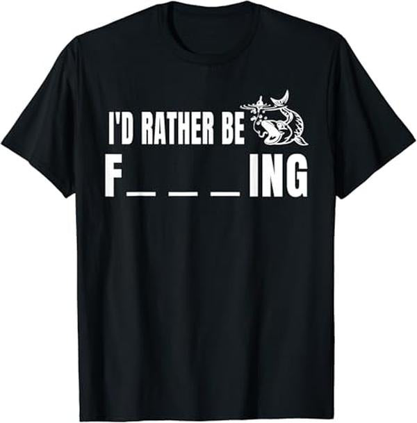 Funny Fishing Shirts, I'd Rather Be Fishing T-Shirt Cotton Fashion Casual Classic