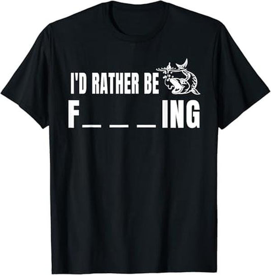 Funny Fishing Shirts, I'd Rather Be Fishing T-Shirt Cotton Fashion Casual Classic