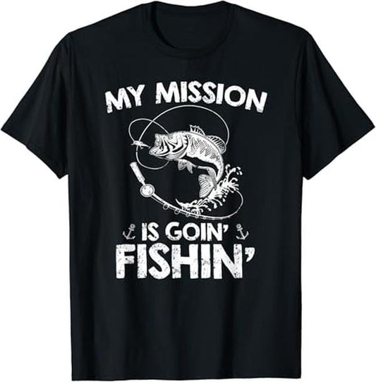 Funny Fishing Shirts, My Mission Is Going Fishing Funny Fishing Lover Design T-Shirt Cotton Fashion Casual Classic