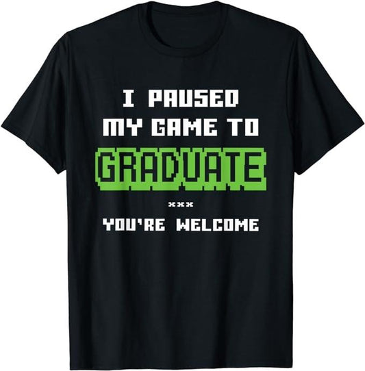 Funny Gamer Shirts, Special Gifts For Gamers, Funny Gamer Graduate Graduation T-Shirt Casual Classic Cotton