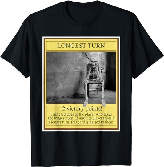 Funny Gamer Shirts, Special Gifts For Gamers, Longest Turn - Funny Tabletop Game Board Gaming Game Night T-Shirt Menswear Casual Classic