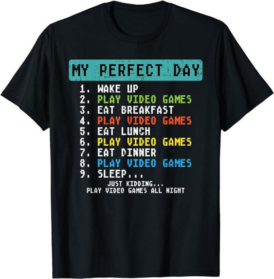 Funny Gamer Shirts, Special Gifts For Gamers, My Perfect Day Play Video Games Funny Gamer Men Boys T-Shirt Menswear Top Casual Classic
