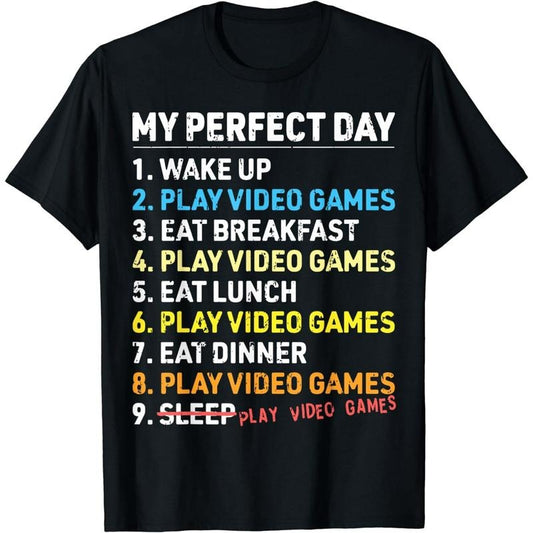 Funny Gamer Shirts, Special Gifts For Gamers, My Perfect Day Video Games Funny Gamer Men's Boys Gaming T-Shirt Menswear Top Casual