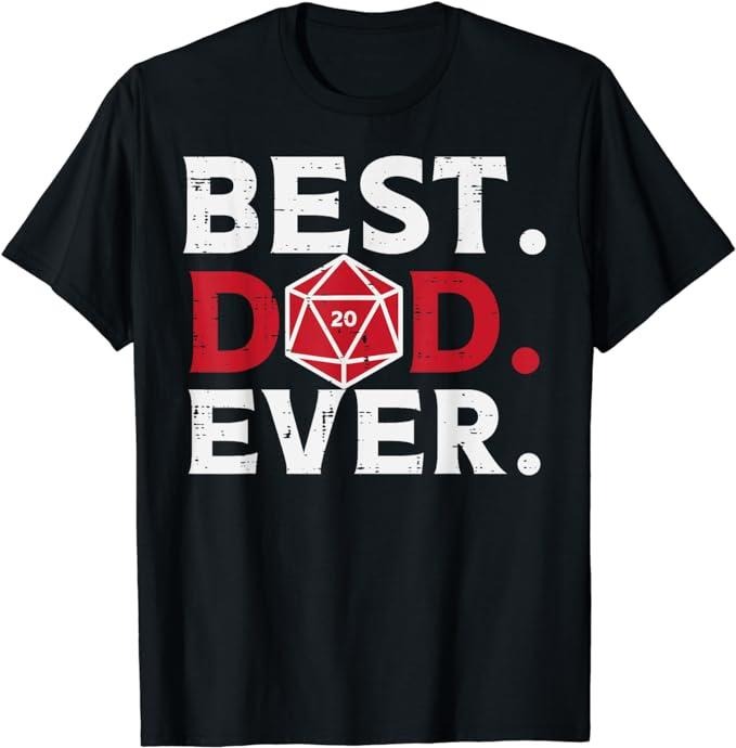 Funny Gamer Shirts, Special Gifts For Gamers, Rpg Best Dad Ever Funny Gamer Daddy Papa Men T-Shirt Menswear Casual Classic