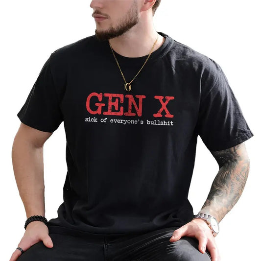 Funny Gen X Vintage Shirt, Generation X Graphic Printed Tee, Generation X Shirt, Sarcastic Gen X Tee, Gift Shirt For Husband, Shirt For Boyfriend, Comfy Fabric Graphic Tee, Men's Top, Menswear