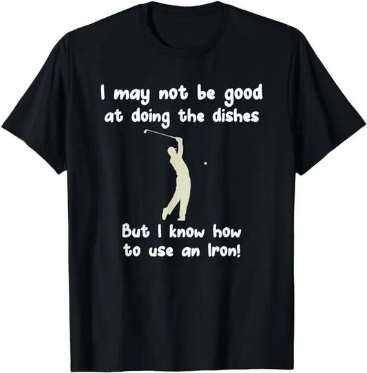 Funny Golf T-Shirt, Gift For Golfer, Fun Vintage Golfing Iron Pun Joke Golfer T-Shirt Menswear Top Underwear