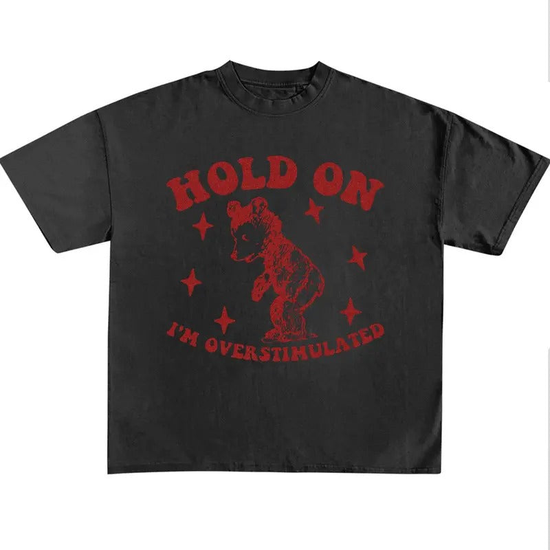 Funny Meme Shirt, Hold On I'm Overstimulated Comfort Color Shirt, Meme Quote Merch, Funny Trendy Unisex Gift
