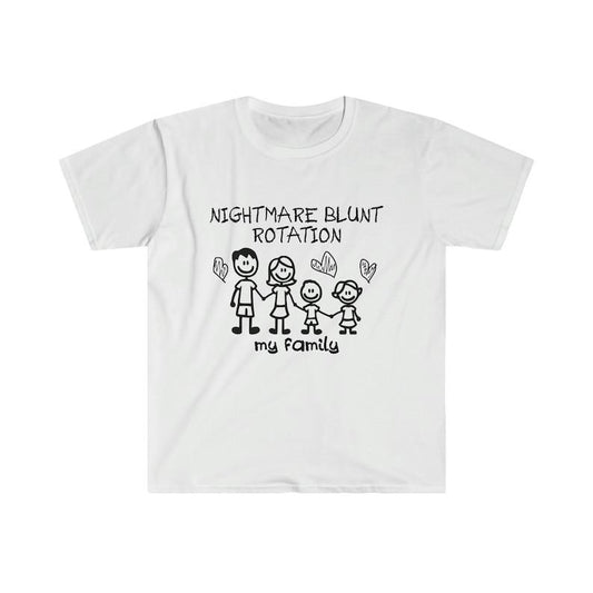 Funny Meme Shirt, NIGHTMARE BLUNT ROTATION - my family Joke Tee, Gift Unisex T-Shirt