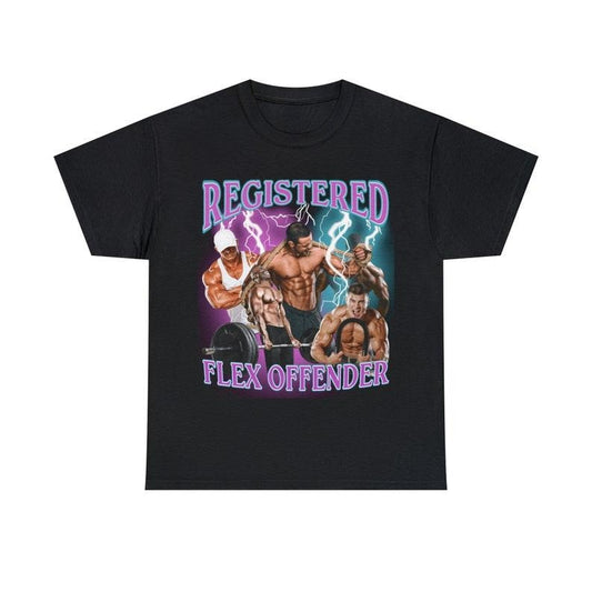 Funny Meme Shirt, Registered Flex Offender Funny Bodybuilder Workout Gym Tee, Gift Unisex T-Shirt