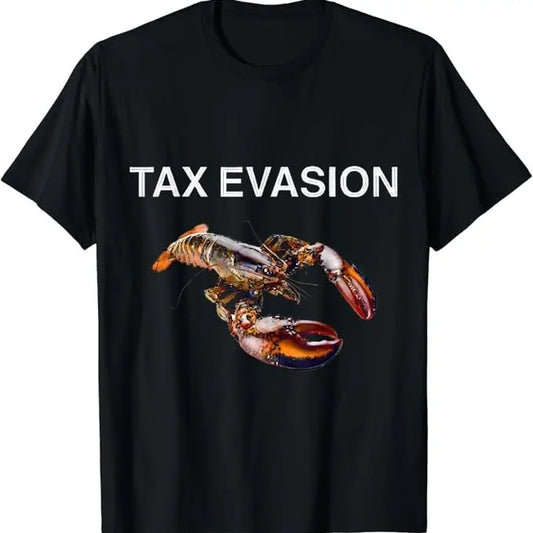 Funny Meme Shirts For Men, Tax Evasion Lobster Funny Sarcasm Oddly Specific Meme T-Shirt Menswear Top