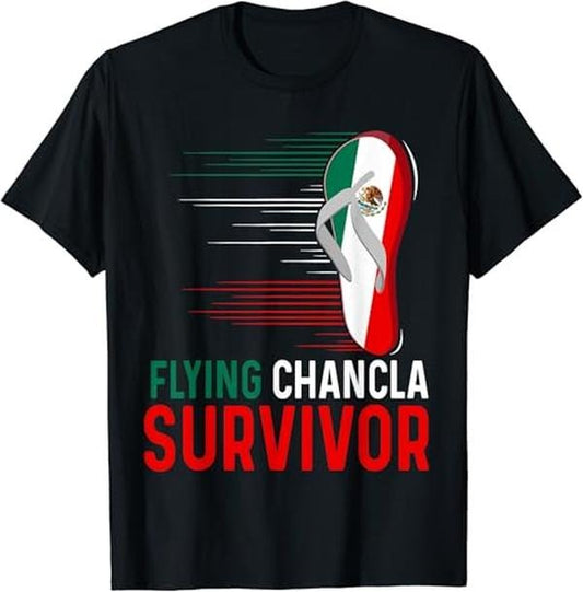 Funny Mexican Shirts, Chancla Survivor Mexican Flag Meme Funny La Chancla Voladora T-Shirt Menswear Top Casual Classic