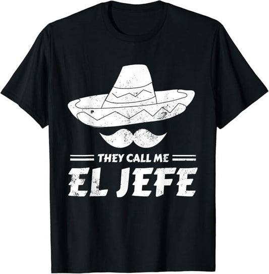 Funny Mexican Shirts, Funny Mexican Boss Chef Gift They Call Me El Jefe T-Shirt Menswear Top Casual Classic