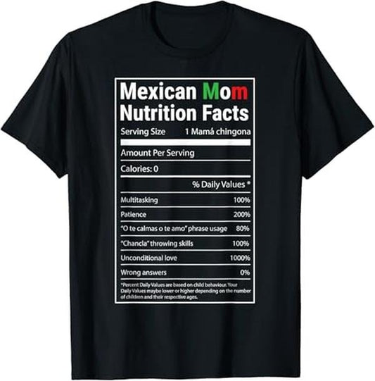 Funny Mexican Shirts, Funny Mexican Mom Nutrition Facts Regalo para Mama T-Shirt Menswear Top Casual Classic