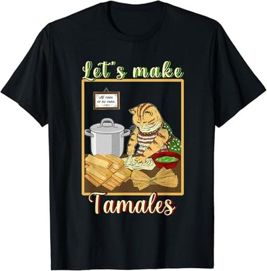 Funny Mexican Shirts, Let's make Tamales Funny Mexican T-Shirt Menswear Top Casual Classic