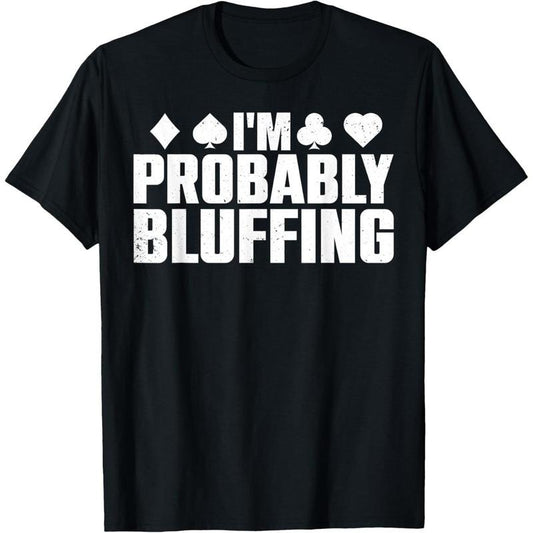 Funny Poker Lover Art For Men Women Casino Play Card Gambler T-Shirt made in usa