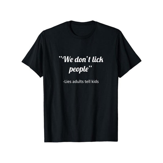 [Funny Print Men's-Shirt] Short Sleeve Funny 'We Don'Lick People' Print Men's-Shirt - Casual Wear& Outdoor Activities, 180g Fabric Weight, Crew Neck, Idiomatic Phrase Made in USA