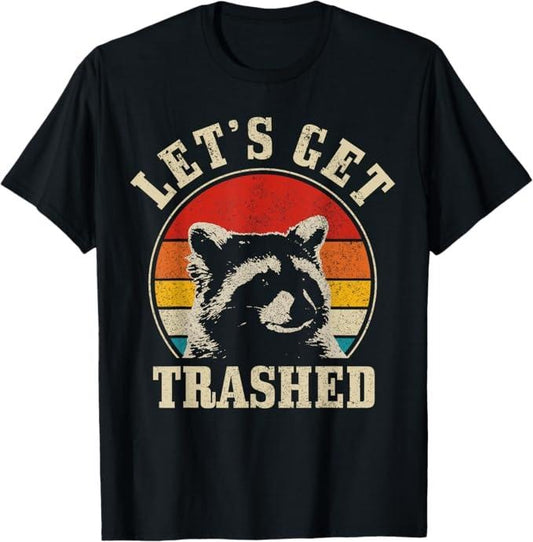 Funny Raccoon Shirt, Raccoon Let's Get Trashed Vintage Retro Racoon Funny T-Shirt For Men - Available from size S to 5XL Vintage Raccoon