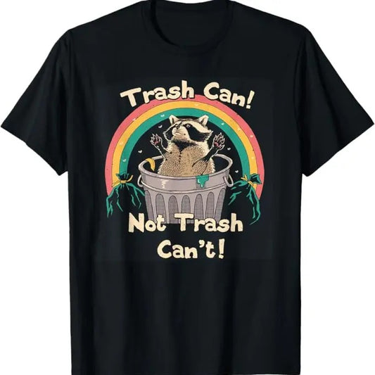 Funny Raccoon Shirt, Trash Can Not Trash Can't Funny Raccoon T-Shirt For Men - Available from size S to 5XL Vintage Raccoon