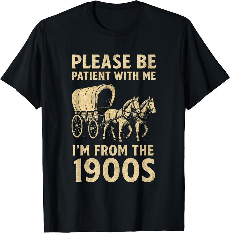 Funny Shirt For Dad Men Women I'm From 1900s Father's Day T-Shirt | Unisex Cotton Tee Gift, Crewneck, Short Sleeve