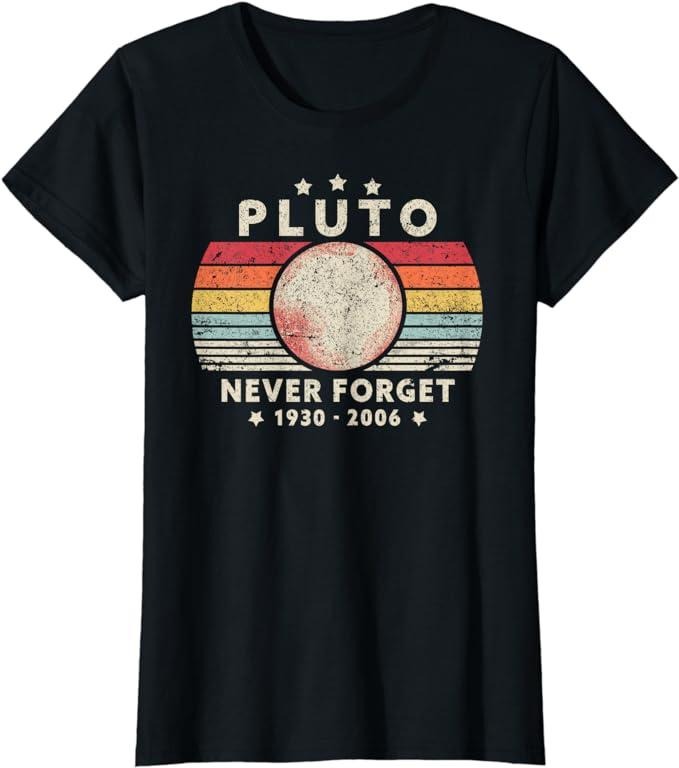 Funny Shirts For Women, Never Forget Pluto Shirt. Retro Style Funny Space, Science T-Shirt Top Womenswear Casual Cotton