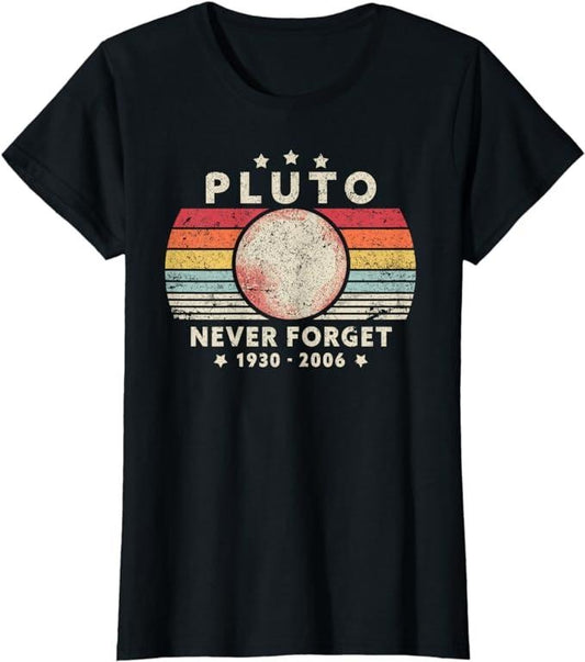 Funny Shirts For Women, Never Forget Pluto Shirt. Retro Style Funny Space, Science T-Shirt Top Womenswear Casual Cotton