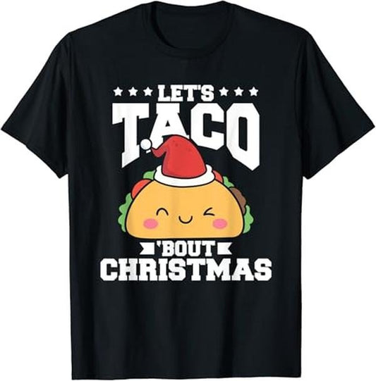 Funny Taco Shirts, Gifts For Mexican Food Lovers, Funny Mexican Food Let's Taco Bout Christmas Taco Lover T-Shirt Menswear Top Casual Classic