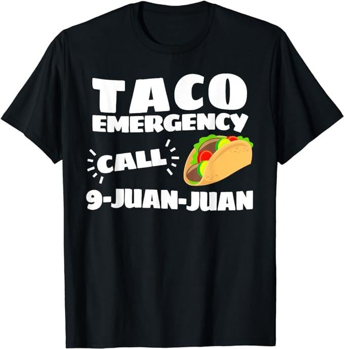 Funny Taco Shirts, Gifts For Mexican Food Lovers, Funny Taco Emergency Cinco de Mayo T-Shirt Menswear Top Casual Classic