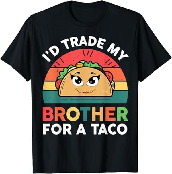 Funny Taco Shirts, Gifts For Mexican Food Lovers, Funny Trade Brother Taco Shirt Mexican Tuesday Twosday T-Shirt Menswear Top Casual Classic