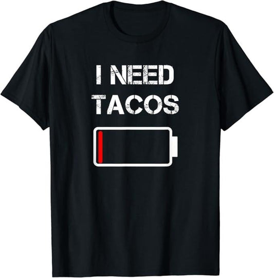 Funny Taco Shirts, Gifts For Mexican Food Lovers, I need Tacos Mexican Funny Taco T-Shirt Menswear Top Casual Classic