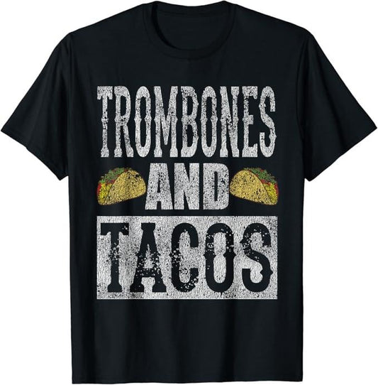 Funny Taco Shirts, Gifts For Mexican Food Lovers, Trombones and Tacos Funny Taco Band Distressed T-Shirt Menswear Top Casual Classic