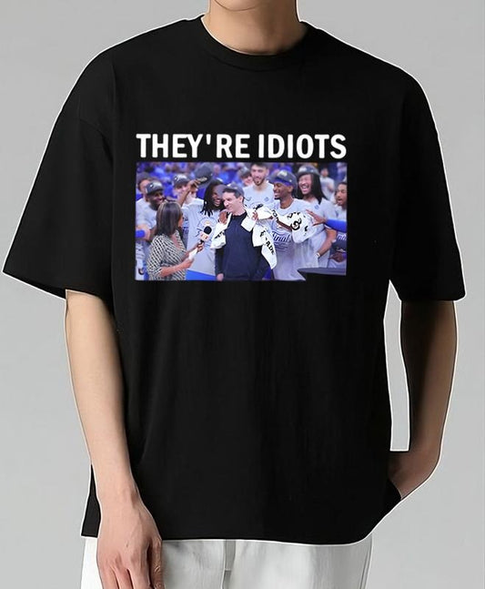Funny They're Idiots Mark Daigneault Meme T-Shirt Trendy, Viral, and On-Point Comfy T-Shirt for Nature Lovers Classic 90s Retro