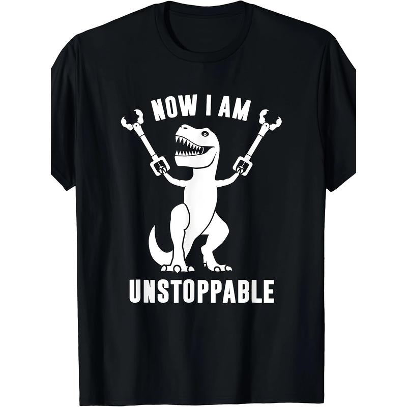 Funny Unstoppable Graphic Tee - Humorous Dinosaur T-Shirt for Men and Women - Comfortable Casual Wear for Everyday - Unique Gift Idea made in usa