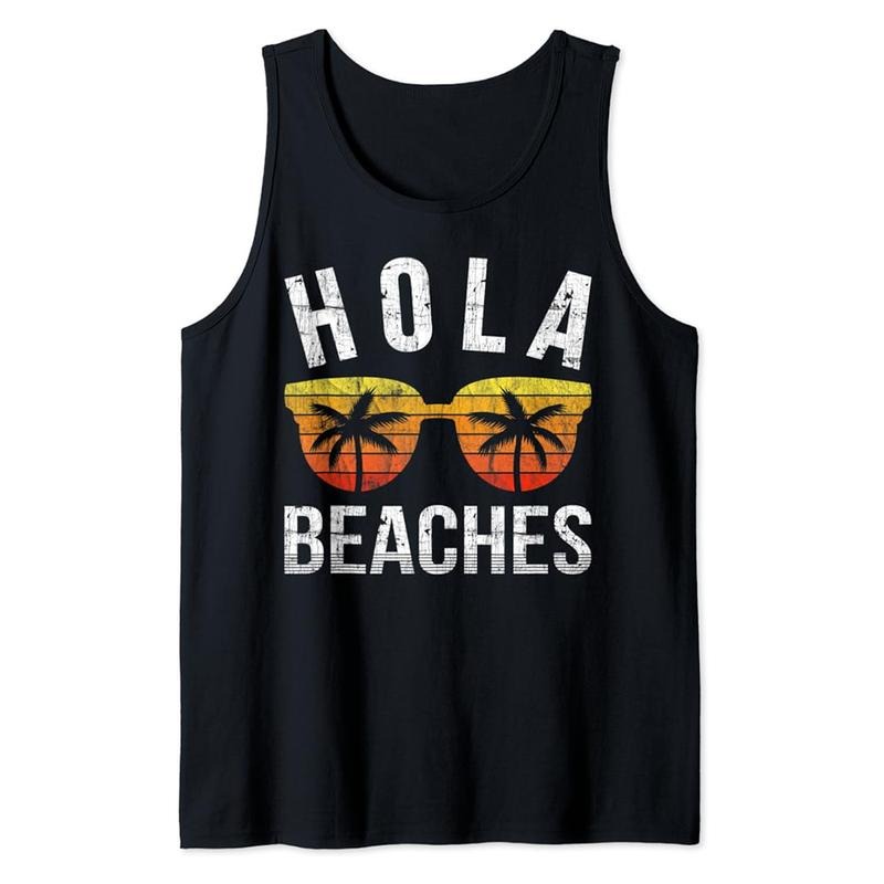 Funny Vacation Tank Top, Hola Beaches Funny Beach Vacation Shirt Summer Tank Top Casual Classic