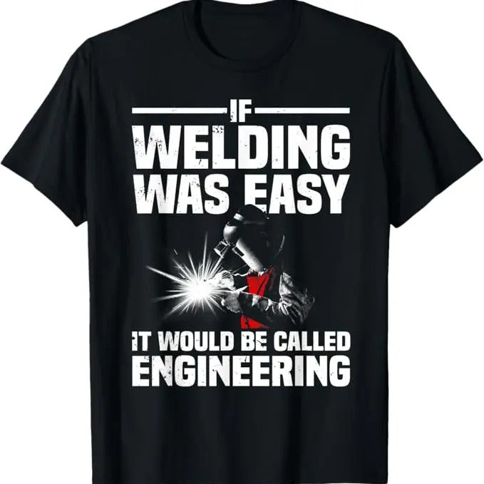 Funny Welder Shirt, Welder Gifts, Welder Weld Welding Lover T-Shirt - Menswear Casual Cotton