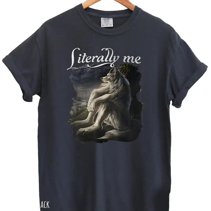 Funny Wolf T-Shirt, Literally Me Vintage T-Shirt, Meme Shirts, Grunge Clothing Aesthetic, Mental Health Shirts Round Neck Tropical Cotton Fabric