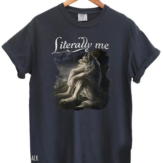 Funny Wolf T-Shirt, Literally Me Vintage T-Shirt, Meme Shirts, Grunge Clothing Aesthetic, Mental Health Shirts Round Neck Tropical Cotton Fabric