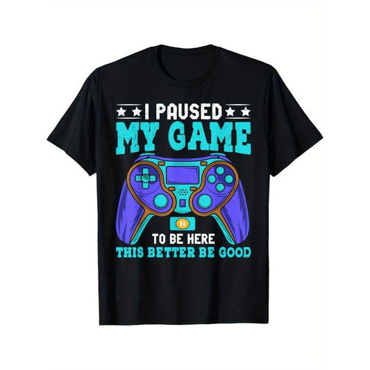 Gamer Shirt Boys Men Kids Teens Paused My Game To Be Here T-Shirt Summer Comfortable Casual Short Sleeve T-Shirt made in usa