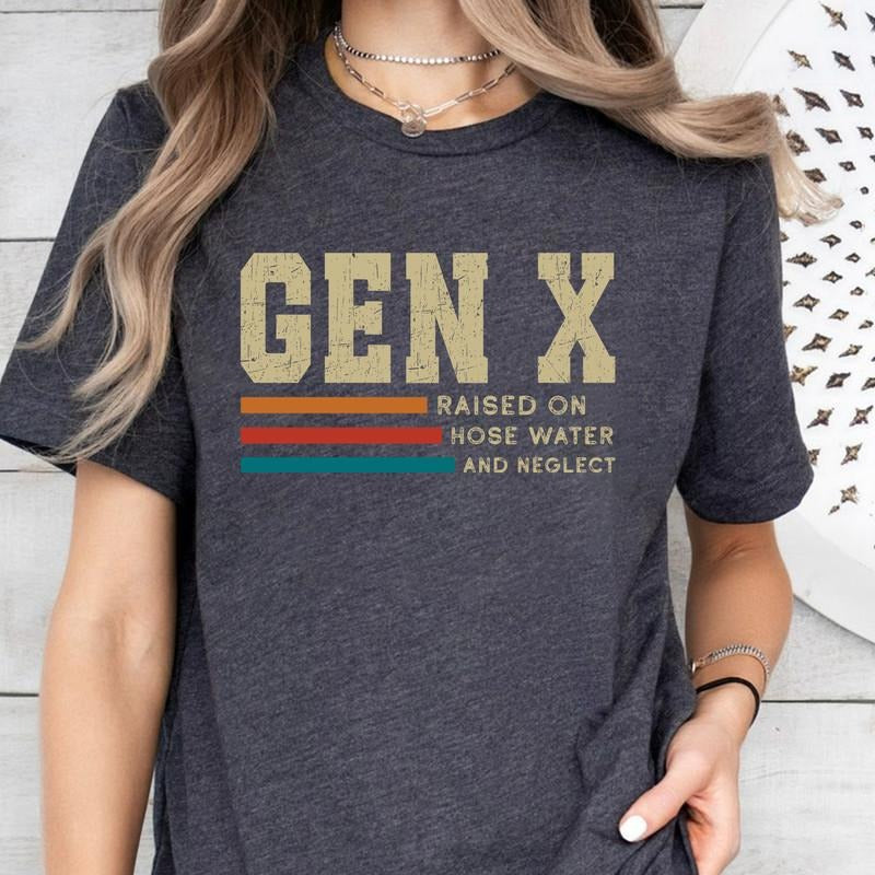 Gen X Shirt, Generation X Shirt, Gen X The Feral Generation Shirt, Retro Vintage Gen X Shirt, Funny Gen X T-shirt, Gen X Trendy Shirt